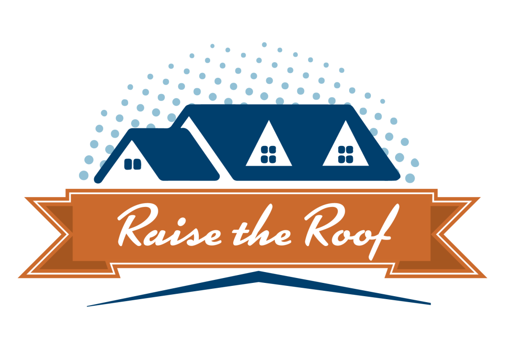 Raise The Roof graphic